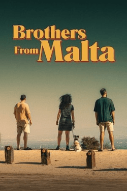 Poster Brothers Brothers from Malta (2022)