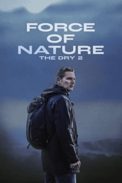 Poster Force of Nature: The Dry 2 (2024)