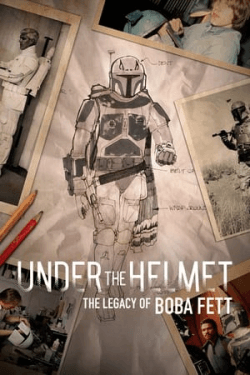 Under the Helmet: The Legacy of Boba Fett (2021)