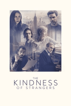 The Kindness of Strangers (2019)