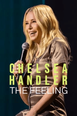 Poster Chelsea Handler: The Feeling (2025)