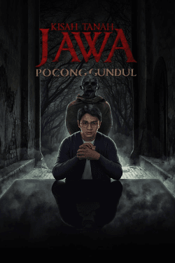 Poster Kisah Tanah Jawa: Pocong Gundul