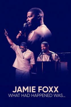 Poster Jamie Foxx: What Had Happened Was… (2024)