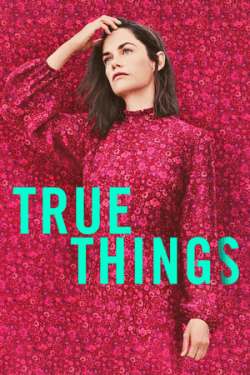 True Things (2022)