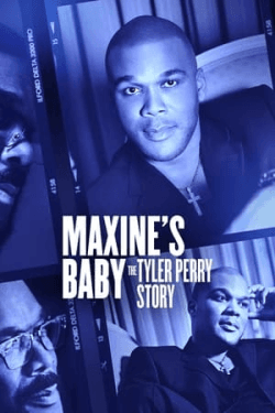 Poster Maxine’s Baby: The Tyler Perry Story (2023)