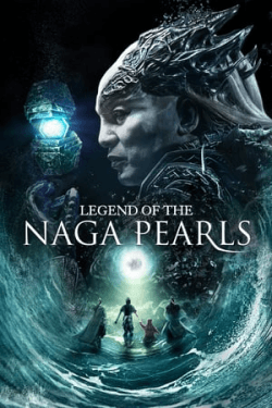 Poster Legend of the Naga Pearls (2017)