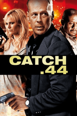 Poster Catch .44 (2011)