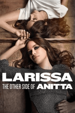 Poster Larissa: The Other Side of Anitta (2025)