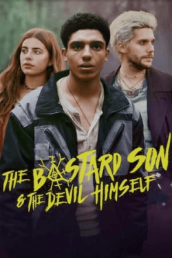 The Bastard Son &amp; The Devil Himself