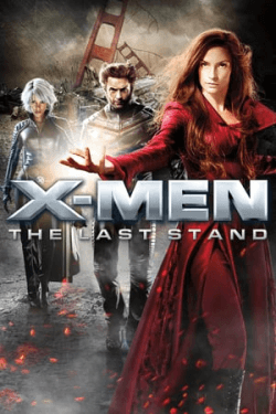 X-Men: The Last Stand (2006)