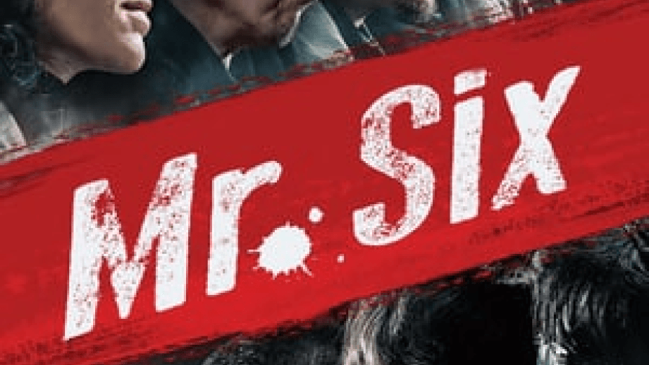 Mr. Six (2015)