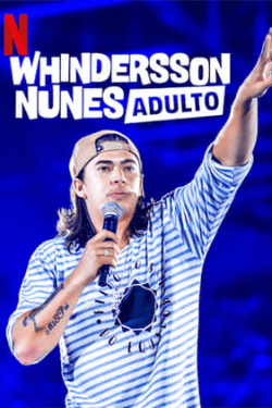 Whindersson Nunes: Adulto (2019)