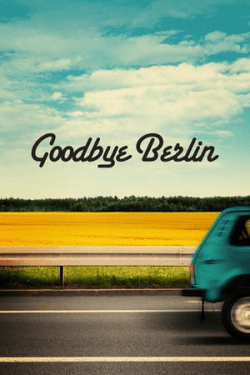 Goodbye Berlin (2016)