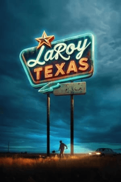 Poster LaRoy, Texas (2024)