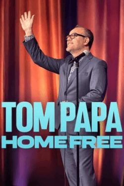 Poster Tom Papa: Home Free (2024)