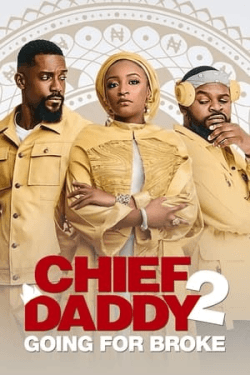 Poster Chief Daddy 2: Going for Broke (2022)