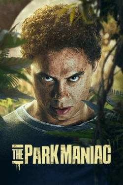 Poster The Park Maniac (2024)