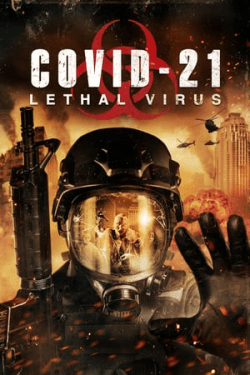 Poster COVID-21: Lethal Virus (2021)