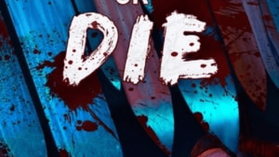 Play or Die (2019)