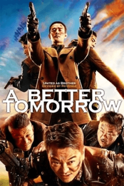 A Better Tomorrow 2018 (2018)