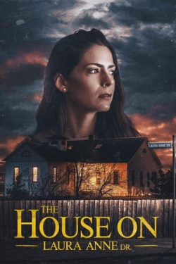 The House on Laura Anne Dr. (2024)