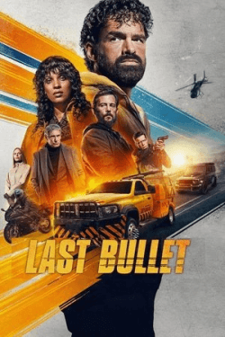 Poster Last Bullet (2025)