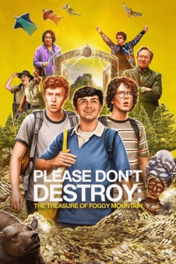 Poster Please Don’t Destroy: The Treasure of Foggy Mountain (2023)