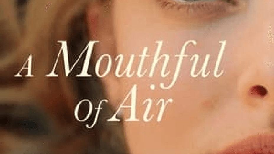 A Mouthful of Air (2022)