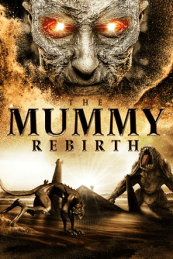 The Mummy Rebirth (2019)