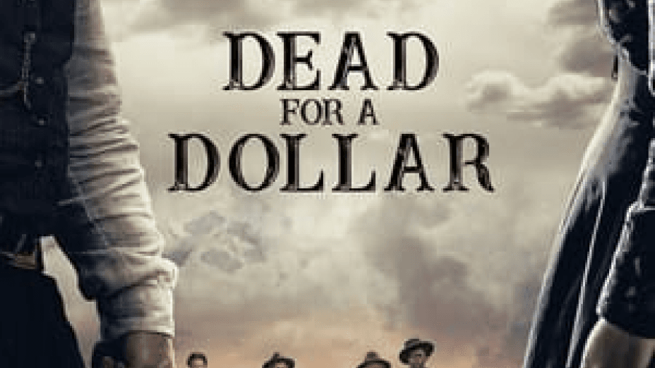 Dead for a Dollar (2022)