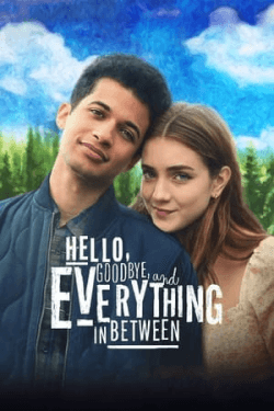 Poster Hello, Goodbye and Everything in Between (2022)