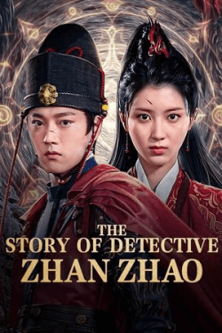 Poster The Story of Detective Zhan Zhao (2025)