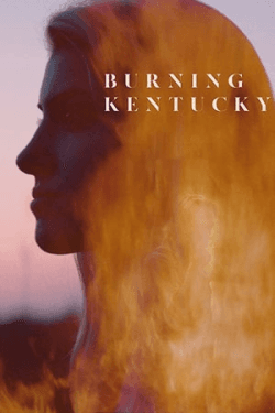 Burning Kentucky (2019)