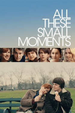 Poster All These Small Moments (2018)