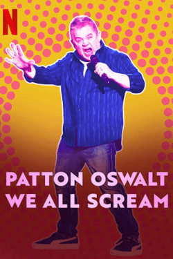 Patton Oswalt We All Scream (2022)