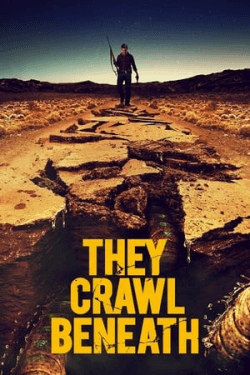 They Crawl Beneath (2022)