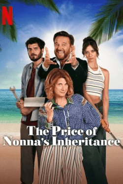 The Price of Nonna’s Inheritance (2024)