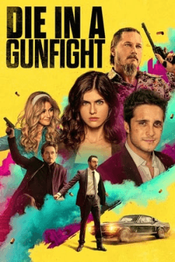 Poster Die in a Gunfight (2021)