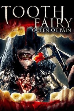 Poster Tooth Fairy Queen of Pain (2022)