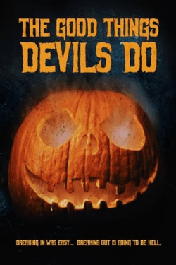 The Good Things Devils Do (2020)